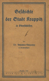 Geschichte der Stadt Krappitz in Oberschlesien A.D. 1914
