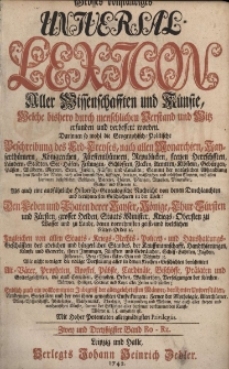 Grosses vollst&auml;ndiges Universal Lexicon Aller Wissenschafften und K&uuml;nste, Welche bi&szlig;hero durch menschlichen Verstand und Witz erfunden und verbessert worden : Darinnen so wohl die Geographisch-Politische Beschreibung des Erd-Creyses, nach allen Monarchien [...] Als auch eine ausf&uuml;hrliche Historisch-Genealogische Nachricht von den Durchlauchten und ber&uuml;hmtesten Geschlechtern in der Welt: Den Leben und Thaten der Kayser, K&ouml;nige, Churf&uuml;rsten und F&uuml;rsten, grosser helden, Staats-Minister, Kriegs-Obersten zu Wasser [...] Ingleichen von allen Staats- Kriegs- Rechts- Policey- und Hau&szlig;haltungs-Gesch&auml;fften des Adelichen und b&uuml;rgerlichen Standes [...] Wie nicht weniger die v&ouml;llige Vorstellung aller in den Kirchen-Geschichten ber&uuml;hmten Alt-V&auml;ter, Propheten, Apostel, P&auml;bste, Cardin&auml;le, Bisch&ouml;ffe, Pr&auml;laten und Gottesgelehrten [...] Endlich auch ein vollkommener Inbegriff der allergelehrtesten M&auml;nner, ber&uuml;hmter Universit&auml;ten, Academien, Societ&auml;ten. Bd.32 Ro-Rz
