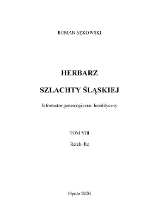 Herbarz szlachty śląskiej : informator genealogiczno-heraldyczny. T.8, Reich-Rz