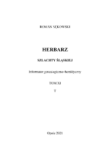 Herbarz szlachty śląskiej : informator genealogiczno-heraldyczny. T.11, T