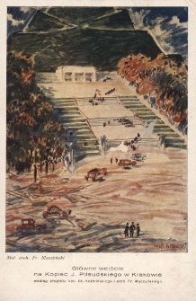 Główne wejście na kopiec J. Piłsudskiego w Krakowie : według projektu kpt. St. Koźmińskiego i arch. Fr. Mączyńskiego