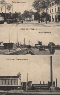 Gruss aus Oppeln III : Carlsruherstrasse, Umschlaghafen, O.-S. Portl. Cement-Fabrik