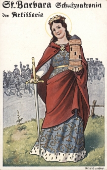 St. Barbara : Schutzpatronin der Artillerie