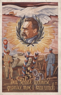„...Dał Polsce wolność, granice, moc i szacunek”