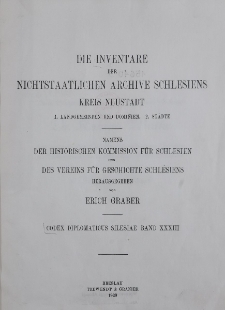 Bd.33. Die Inventare der nichtstaatlichen Archive Schlesiens Kreis Neustadt : 1.Landgemeiden und Dominien 2.Städte