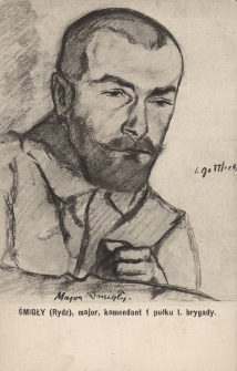 Śmigły (Rydz), major, komendant 1 pułku I. brygady