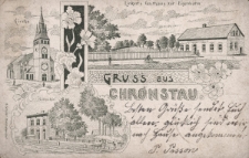 Gruss aus Chronstau : Kirche, Linkert's Gasthaus zur Eisenbahn, Bahnhof