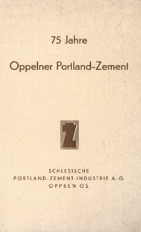 75 Jahre Oppelner Portland-Zement
