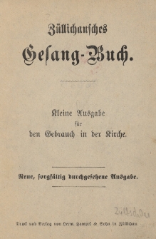 Z&uuml;llichausches Gesangbuch : kleine Ausgabe f&uuml;r den Gebrauch in der Kirche
