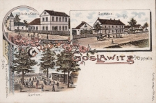 Gruss aus Goslawitz b/Oppeln : Schule u. Kapelle, Gasthaus, Garten