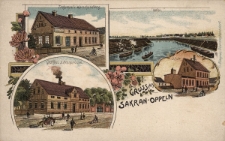 Gruss aus Sakran-Oppeln : Tschampel's Warenhandlung, Hafen, Gasthaus z. Kronprinzen, Schule