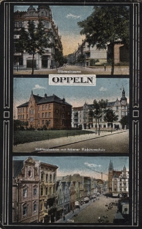 Oppeln : Sedanstrasse, Moltkestrasse mit H&ouml;herer M&auml;dchenschule, Ring