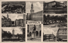 Oppeln : Neues Regierungsgeb&auml;ude, Neues Rathaus, Reichsbahndirektion, Ring, Bolkoinsel Tierpark, Monumentalbrunnen, Denkmal Friedrich II der Grosse, Annabergplatz