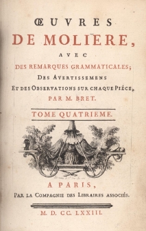 Oeuvres de Moliere, avec des remarques grammaticales; des avertissemens et des observations sur chaque piéce. T. 4