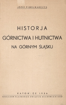 Historja górnictwa i hutnictwa na Górnym Śląsku. T. 2