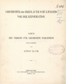 Bd.25. Geschichte des Breslauer Schulwesens vor der Reformation
