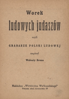 Worek ludowych judaszów czyli Grabarze Polski Ludowej
