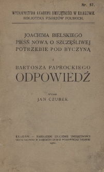 Joachima Bielskiego Pieśń nowa o szczęśliwej potrzebie pod Byczyną i Bartosza Paprockiego odpowiedź