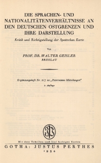 Die Sprachen- und Nationalit&auml;tenverh&auml;ltnisse an den deutschen Ostgrenzen und ihre Darstellung : Kritik und Richtigstellung der Spettschen Karte