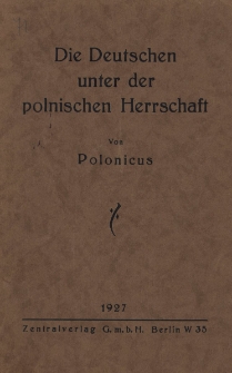 Die Deutschen unter der polnischen Herrschaft