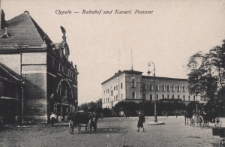 Oppeln : Bahnhof und Kaiserl. Postamt