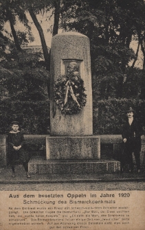 Aus dem besetzten Oppeln im Jahre 1920 : Schmückung des Bismarckdenkmals