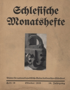 Schlesische Monatshefte : Bl&auml;tter f&uuml;r Kultur und Schrifttum der Heimat 1933, 10 Jg., Nr 10