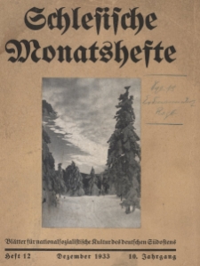 Schlesische Monatshefte : Blätter für Kultur und Schrifttum der Heimat 1933, 10 Jg., Nr 12