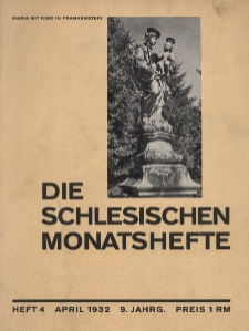 Schlesische Monatshefte : Blätter für Kultur und Schrifttum der Heimat 1932, 9 Jg., Nr 4