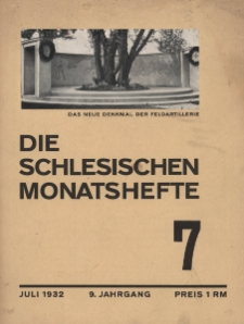 Schlesische Monatshefte : Blätter für Kultur und Schrifttum der Heimat 1932, 9 Jg., Nr 7