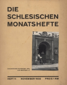 Schlesische Monatshefte : Blätter für Kultur und Schrifttum der Heimat 1932, 9 Jg., Nr 11