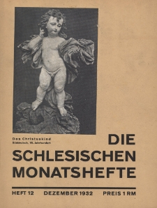 Schlesische Monatshefte : Blätter für Kultur und Schrifttum der Heimat 1932, 9 Jg., Nr 12