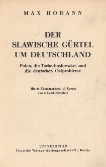 Der slawische Gürtel um Deutschland : Polen, die Tschechoslowakei und die deutschen Ostprobleme