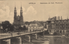 Oppeln : Oderbrücke mit Kath. Pfarrkirche