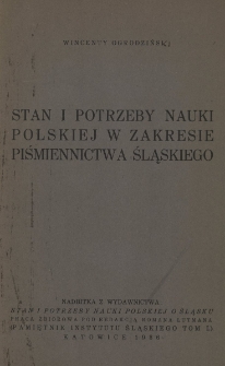 Stan i potrzeby nauki polskiej w zakresie piśmiennictwa śląskiego