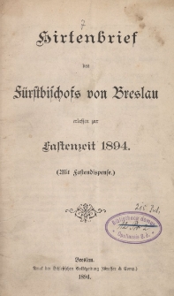Hirtenbrief des F&uuml;rstbischofs von Breslau erlassen zur Fastenzeit 1894-1910 (mit Fastendispense)