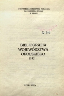 Bibliografia Województwa Opolskiego 1982