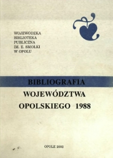 Bibliografia Wojew&oacute;dztwa Opolskiego 1988