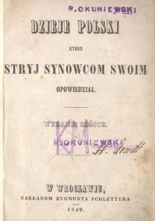 Dzieje Polski, kt&oacute;re stryj synowcom swoim opowiedział