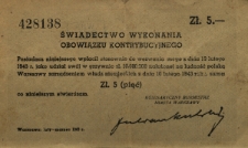 Świadectwo wykonania obowiązku kontrybucyjnego [Podpis nieczytelny:] Komisaryczny Burmistrz Miasta Warszawy
