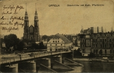 Oppeln : Oderbrücke mit Katholische Pfarrkirche
