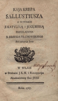 O woynach z Katyliną i Jugurthą przekładania X. Dawida Pilchowskiego