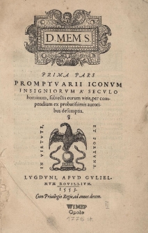 Promptuarium iconum insigniorum a seculo hominum, subiectis eorum vitis per compendium ex probatissimis autoribus desumptis