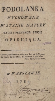 Podolanka wychowana w stanie natury życie i przypadki swoie opisująca