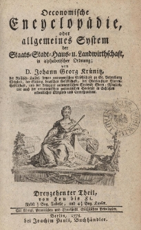 Oekonomische Encyklop&auml;die oder allgemeines System der Staats- Stadt- Haus- und Landwirthschaft, in alphabetischer ordnung