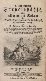 Oekonomische Encyklop&auml;die oder allgemeines System der Staats- Stadt- Haus- und Landwirthschaft, in alphabetischer ordnung
