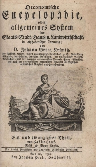 Oekonomische Encyklop&auml;die oder allgemeines System der Staats- Stadt- Haus- und Landwirthschaft, in alphabetischer ordnung