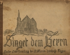 Singet dem Herrn. Sonder-Leibersammlung der St. Marien - Domkirche Glogau