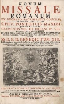 Novum Missale Romanum, ex decreto Sacrosancti Concilii Tridentini restitutum, S PII V. Pontificis Maximi jussu editum; Clementis VIII. et Urbani PP. VIII. Auctoritate recognitum; in quo non solum missae Novissimae Sanctorum tum de praecepto, tum ad libitum, tum ex indulto apostolic usque ad SS.D.N.D. Benedictum XIII.
