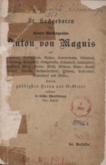 Die Geschichte Albendorfs : Sr. Hochgeboren dem Herrn Reichsgrafen Anton von Magnis auf Albendorf, Beutengrund ...